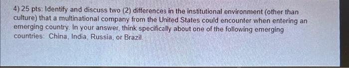  4) 25 pts: Identify and discuss two (2) differences in the