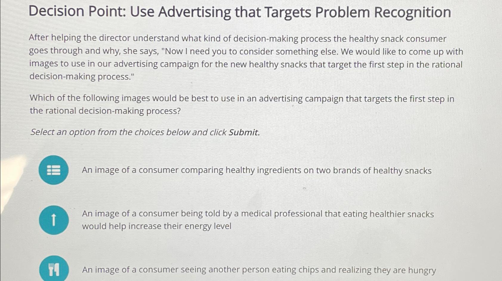  Decision Point: Use Advertising that Targets Problem Recognition After helping the