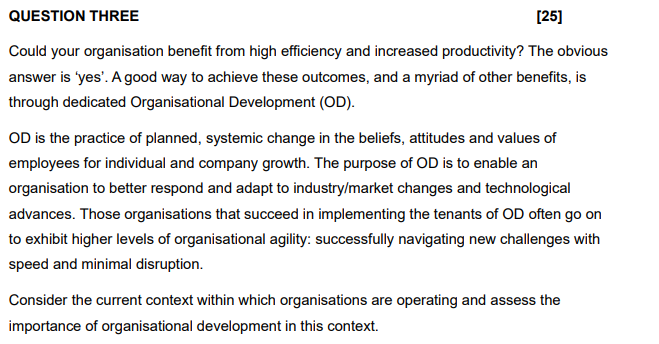QUESTION THREE Could your organisation benefit from high efficiency and increased