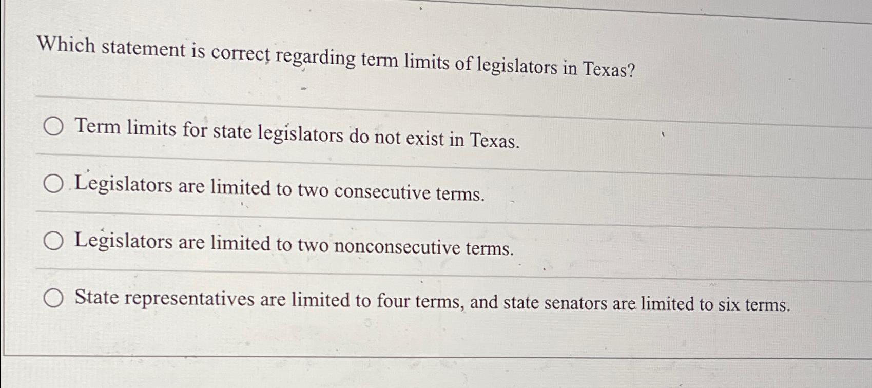  Which statement is correct regarding term limits of legislators in Texas?