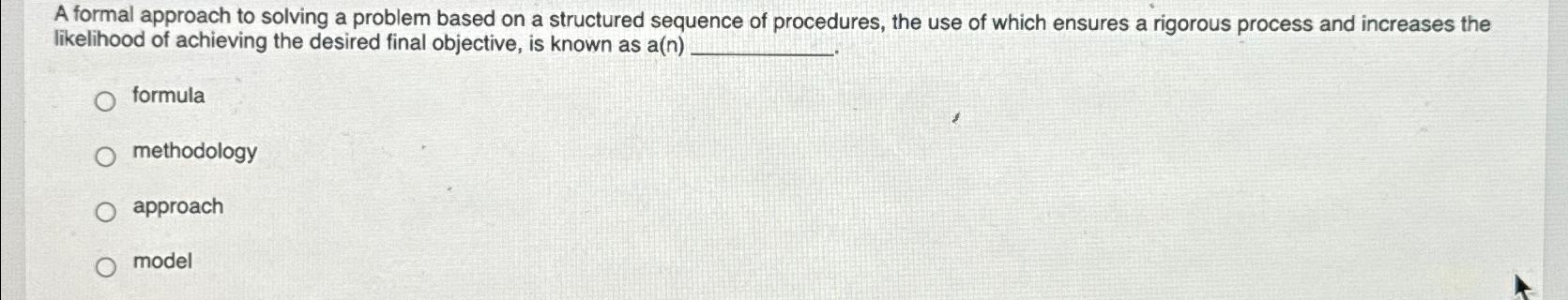  A formal approach to solving a problem based on a structured