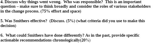 4. Discuss why things went wrong. Who was responsible? This is