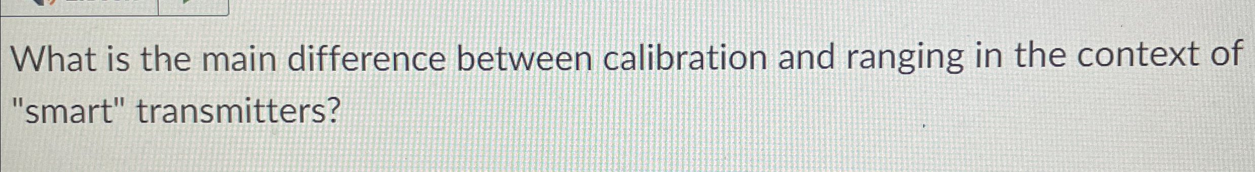  What is the main difference between calibration and ranging in the