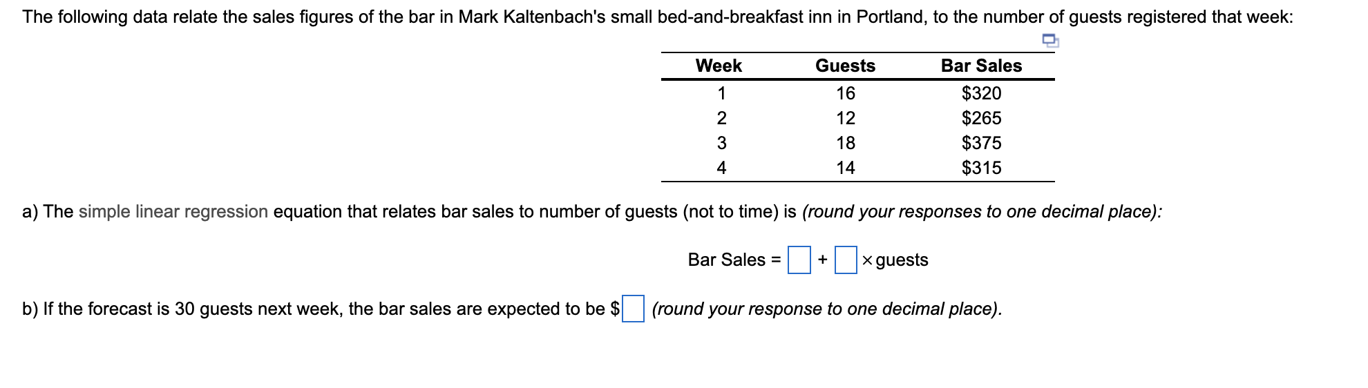  a) The simple linear regression equation that relates bar sales to