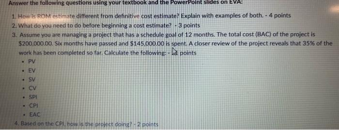 Project Management Answer the following questions using your textbook and the PowerPoint