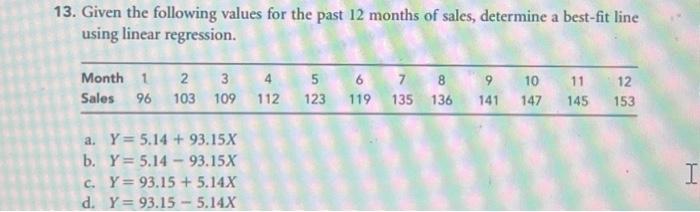 The answer is B. please solve showing steps thanks 3. Given the