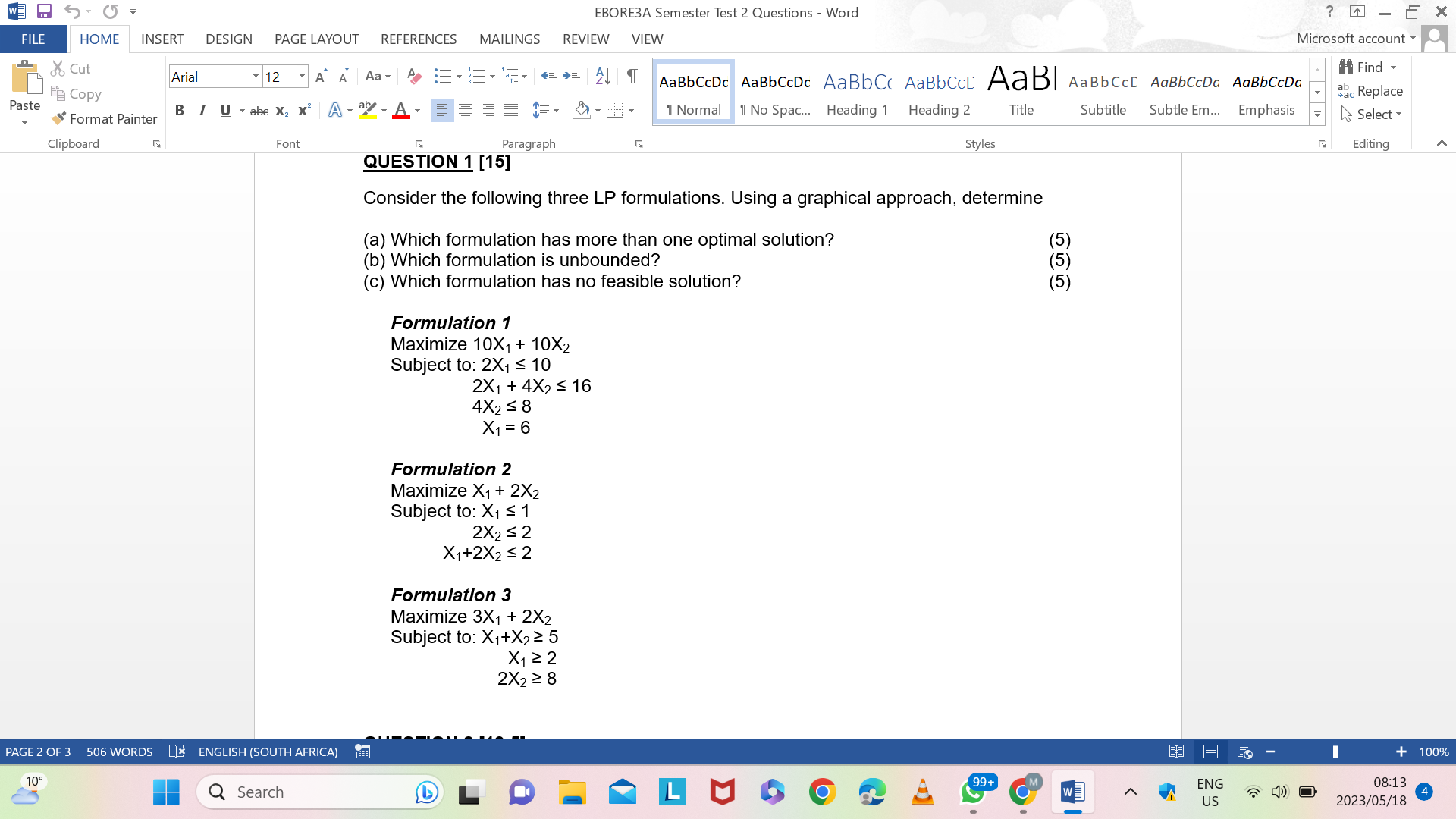 Consider the following three LP formulations. Using a graphical approach, determine