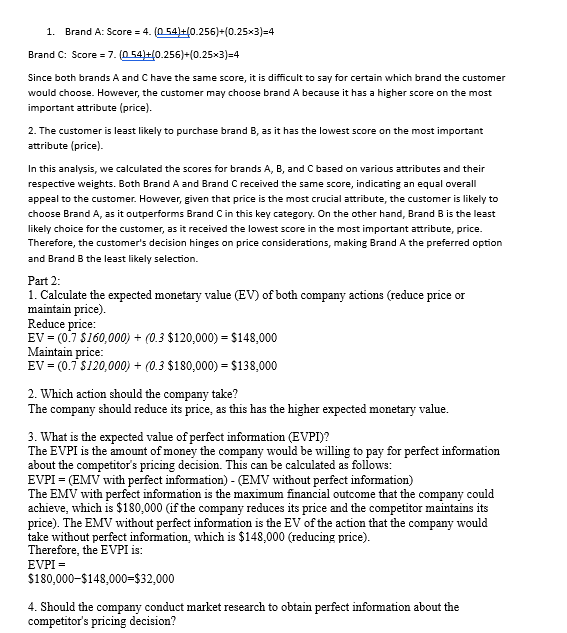 is to identify important attributes and assess how purchase alternatives perform on