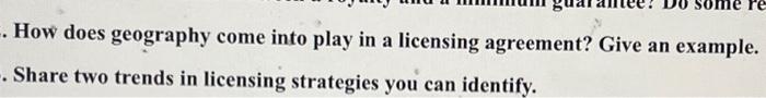  How does geography come into play in a licensing agreement? Give