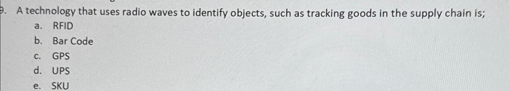  A technology that uses radio waves to identify objects, such as