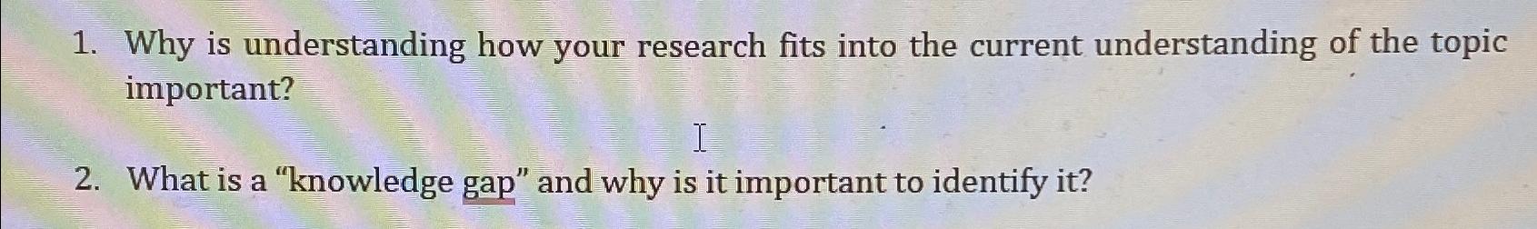  Why is understanding how your research fits into the current understanding