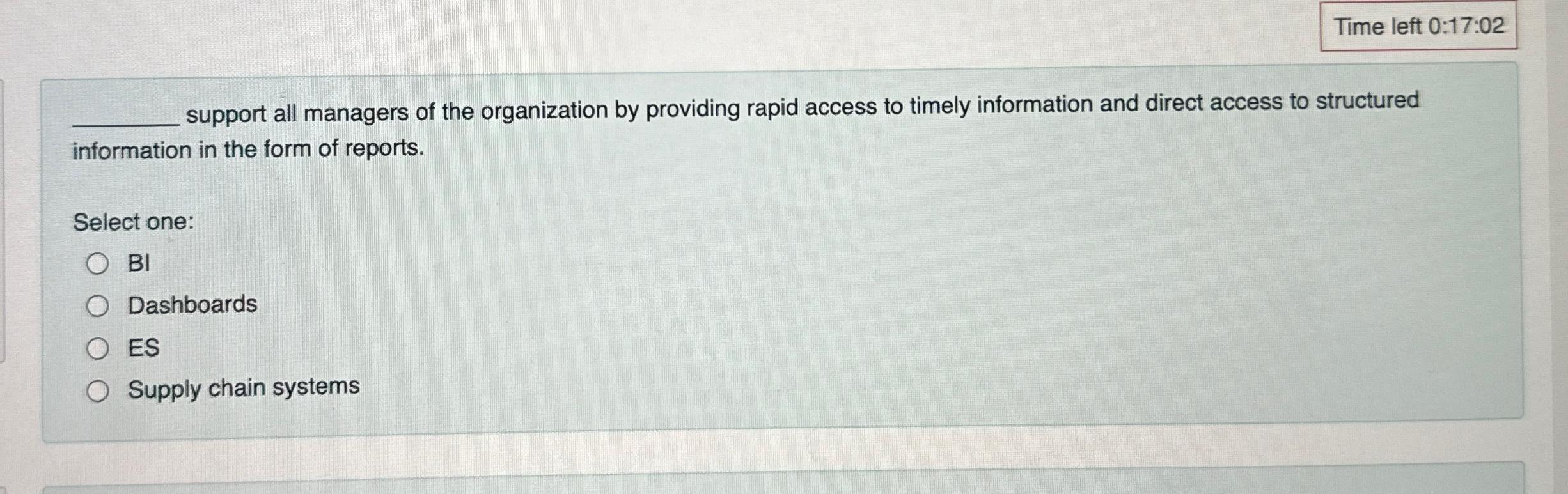  Time left 0:17:02 support all managers of the organization by providing