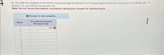 what procedure you would utilize a. Calculate the simple three-month moving average