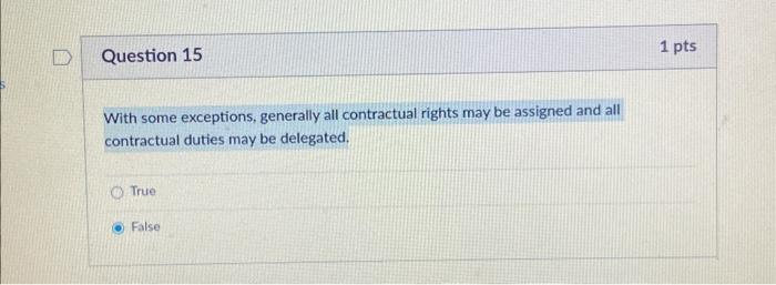  With some exceptions, generally all contractual rights may be assigned and