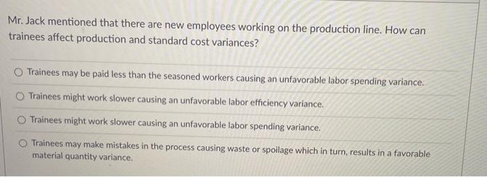 Please help Mr. Jack mentioned that there are new employees working on