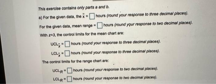  This exercise contains only parts a and b. a) For the