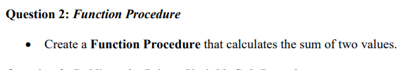 2. Complete in Excel and show your work Question 2: Function Procedure