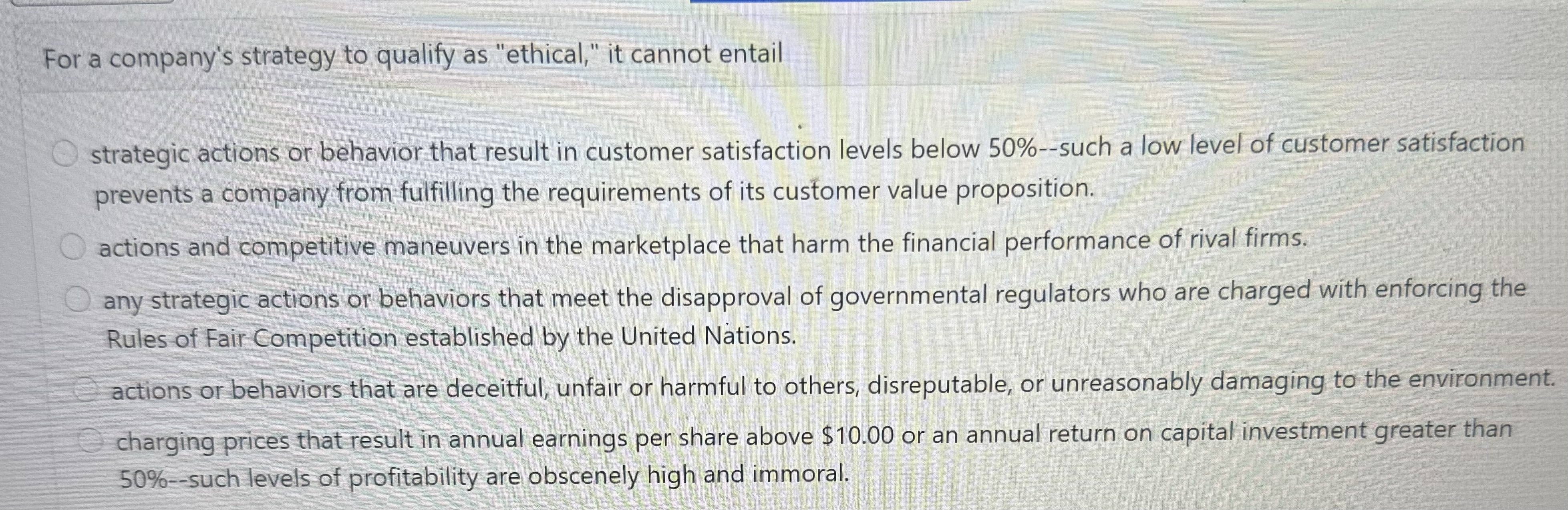 For a company's strategy to qualify as "ethical," it cannot entail