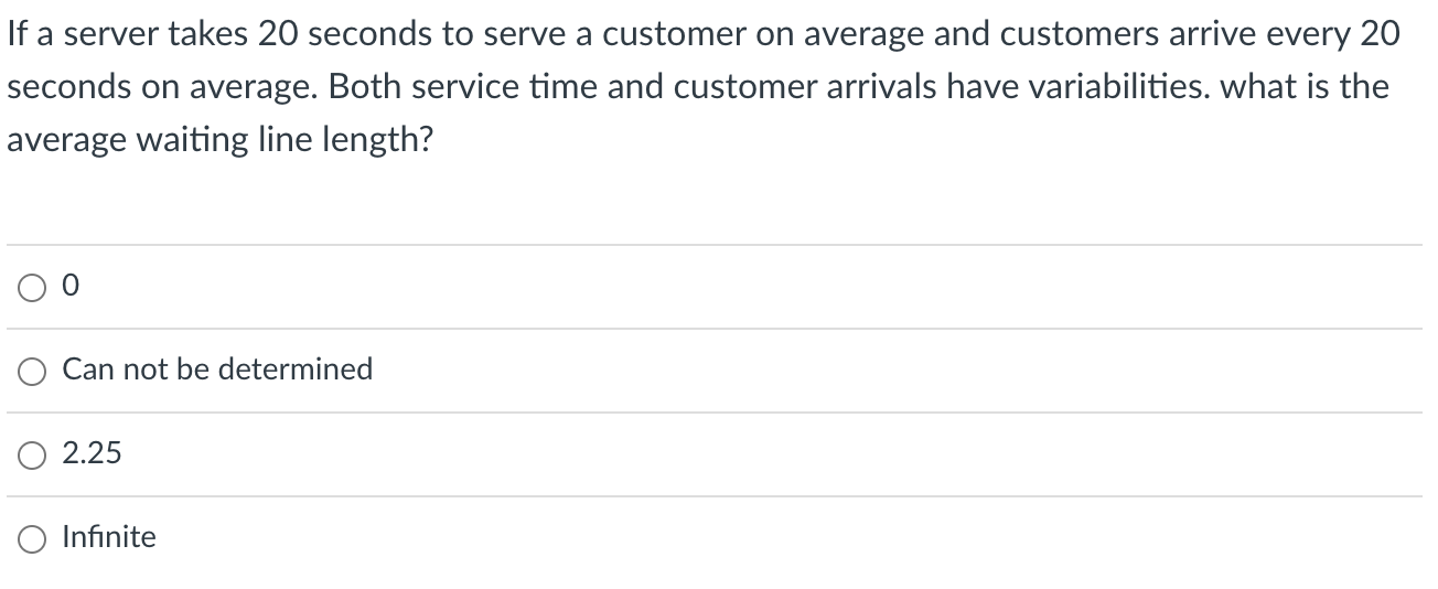If a server takes 20 seconds to serve a customer on