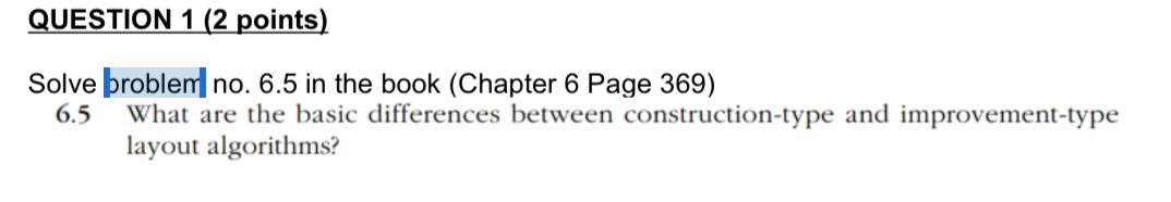 Solve problem no. 6.5 in the book (Chapter 6 Page 369)