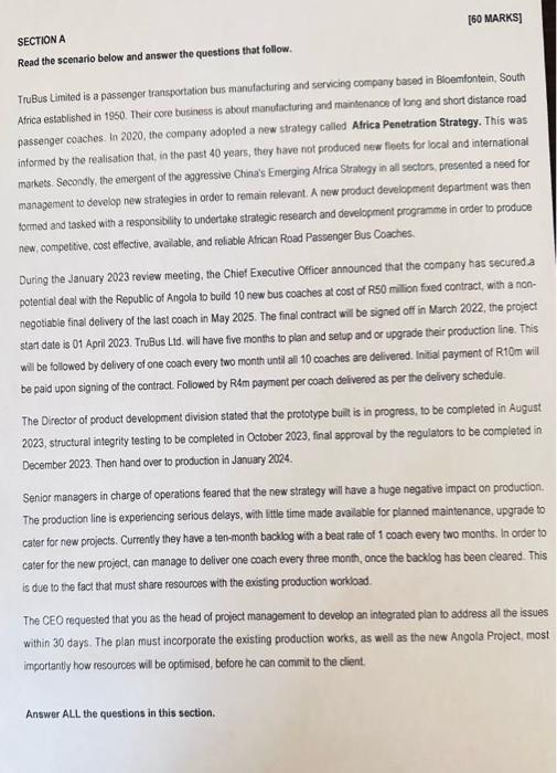  [60 MARKS] SECTION A Read the scenario below and answer the