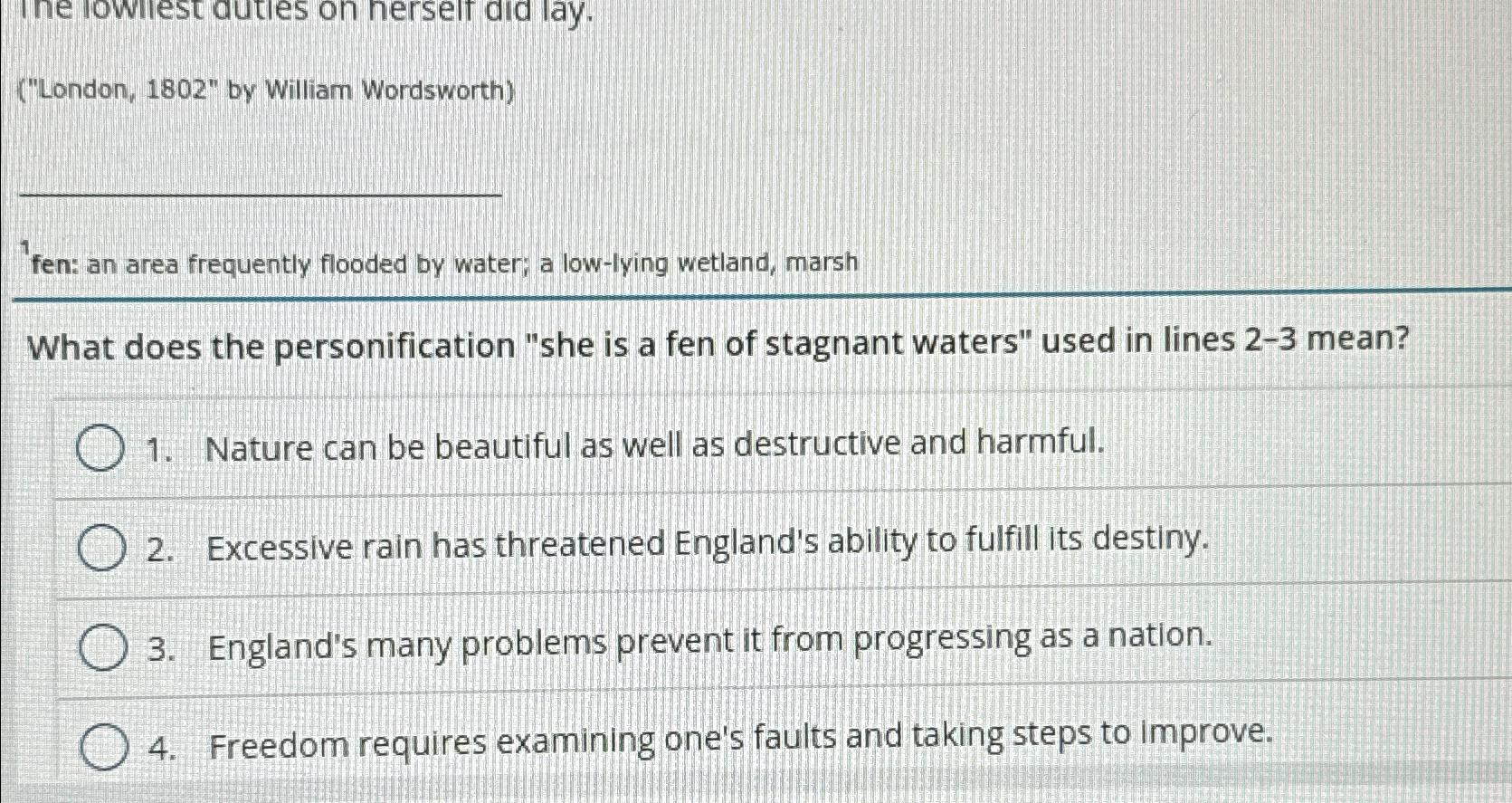  ("London,1802" by William Wordsworth) fen: an area frequently flooded by water;