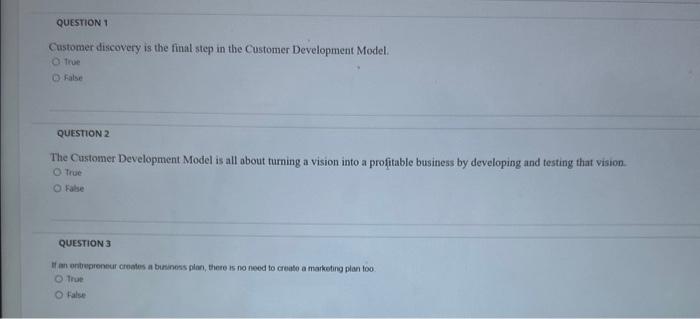  Customer discovery is the final step in the Customer Development Model