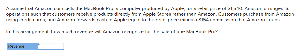  Assume that Amazon.com sells the MacBook Pro, a computer produced by
