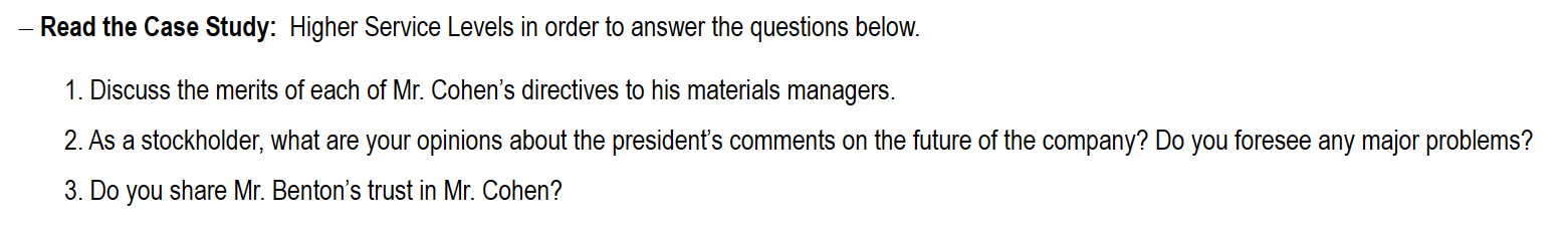 - Read the Case Study: Higher Service Levels in order to