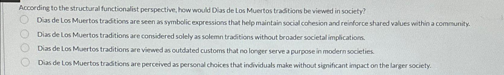  According to the structural functionalist perspective, how would Dias de Los
