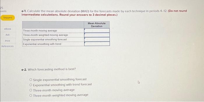 Calculate the weighted three-month moving average for periods 412 using weights of
