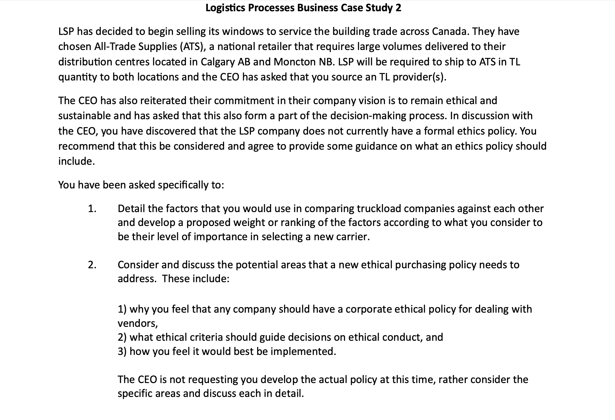  Logistics Processes Business Case Study 2 LSP has decided to begin