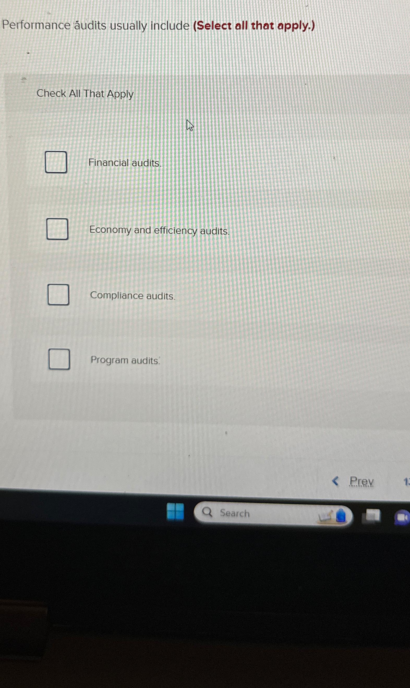  Performance udits usually include (Select all that apply.) Check All That