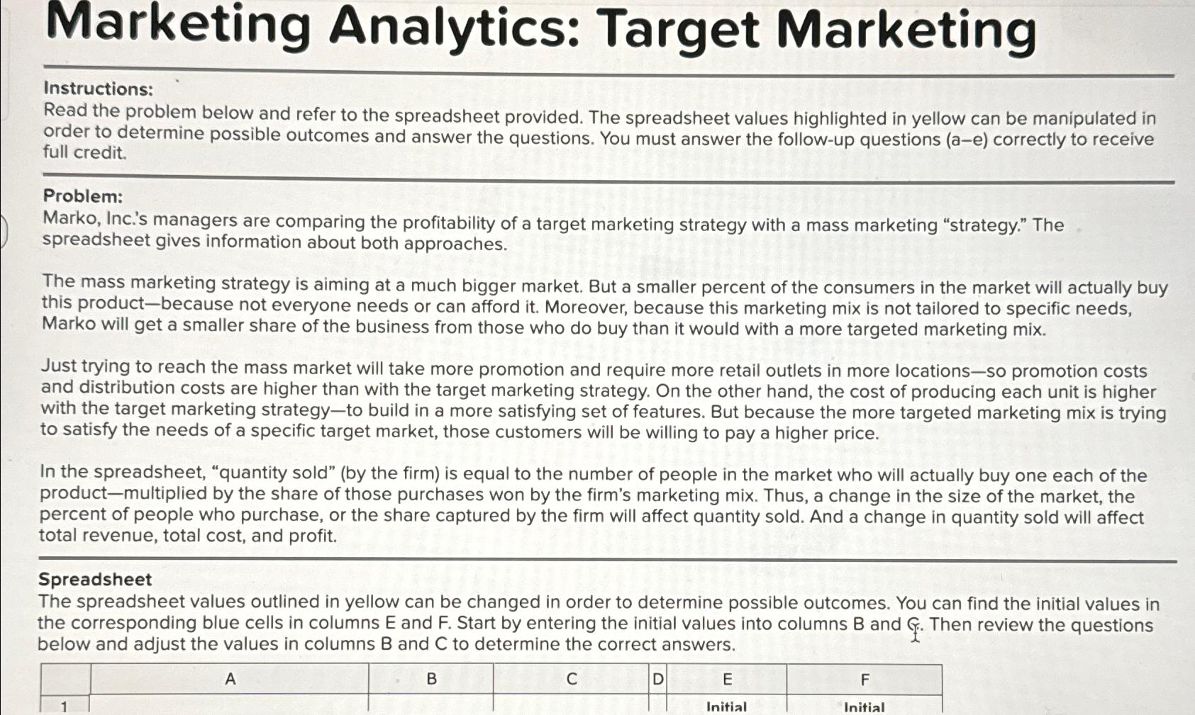  Marketing Analytics: Target Marketing Instructions: Read the problem below and refer
