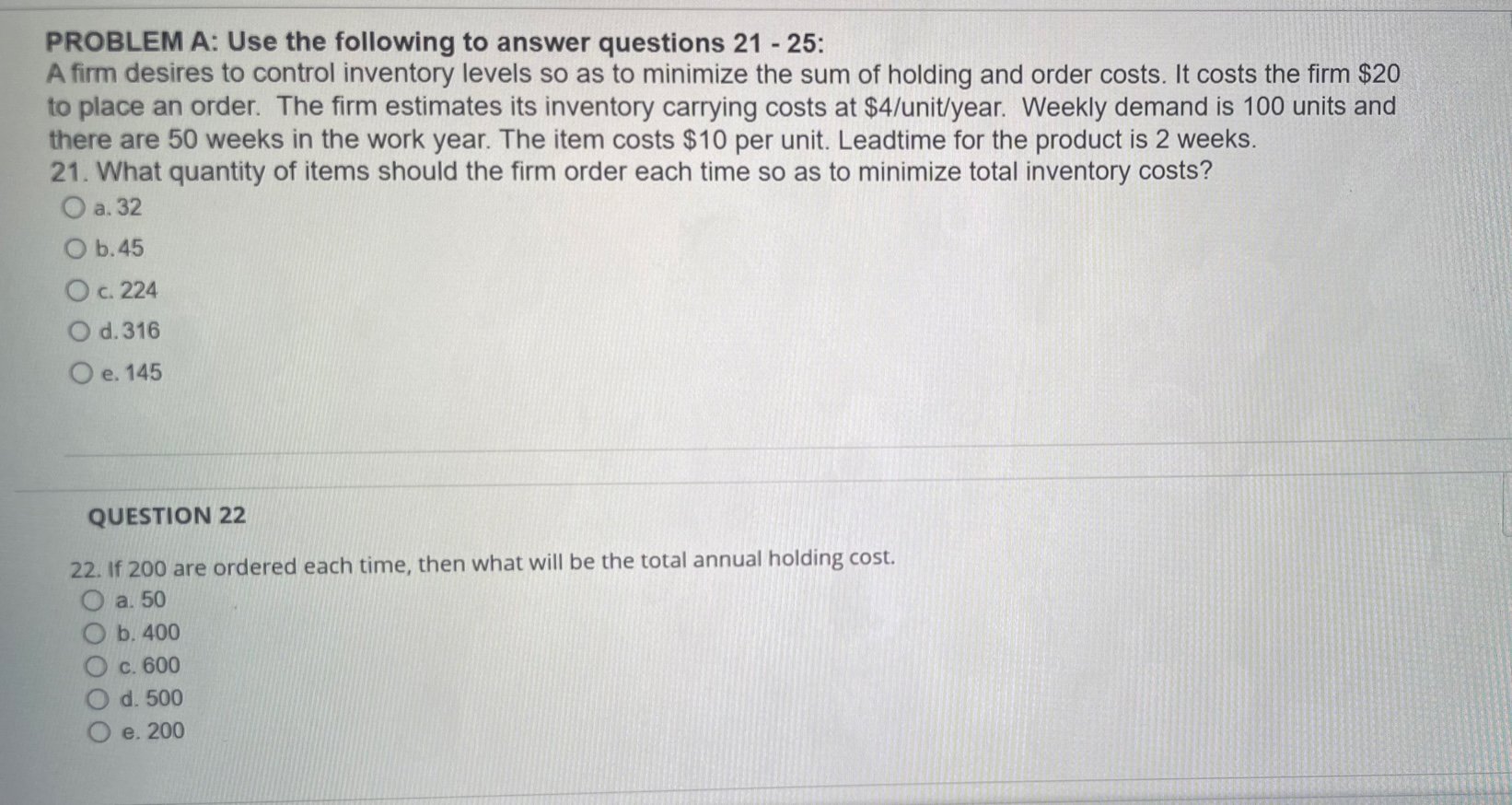 of holding and order costs. It costs the firm $20 to place