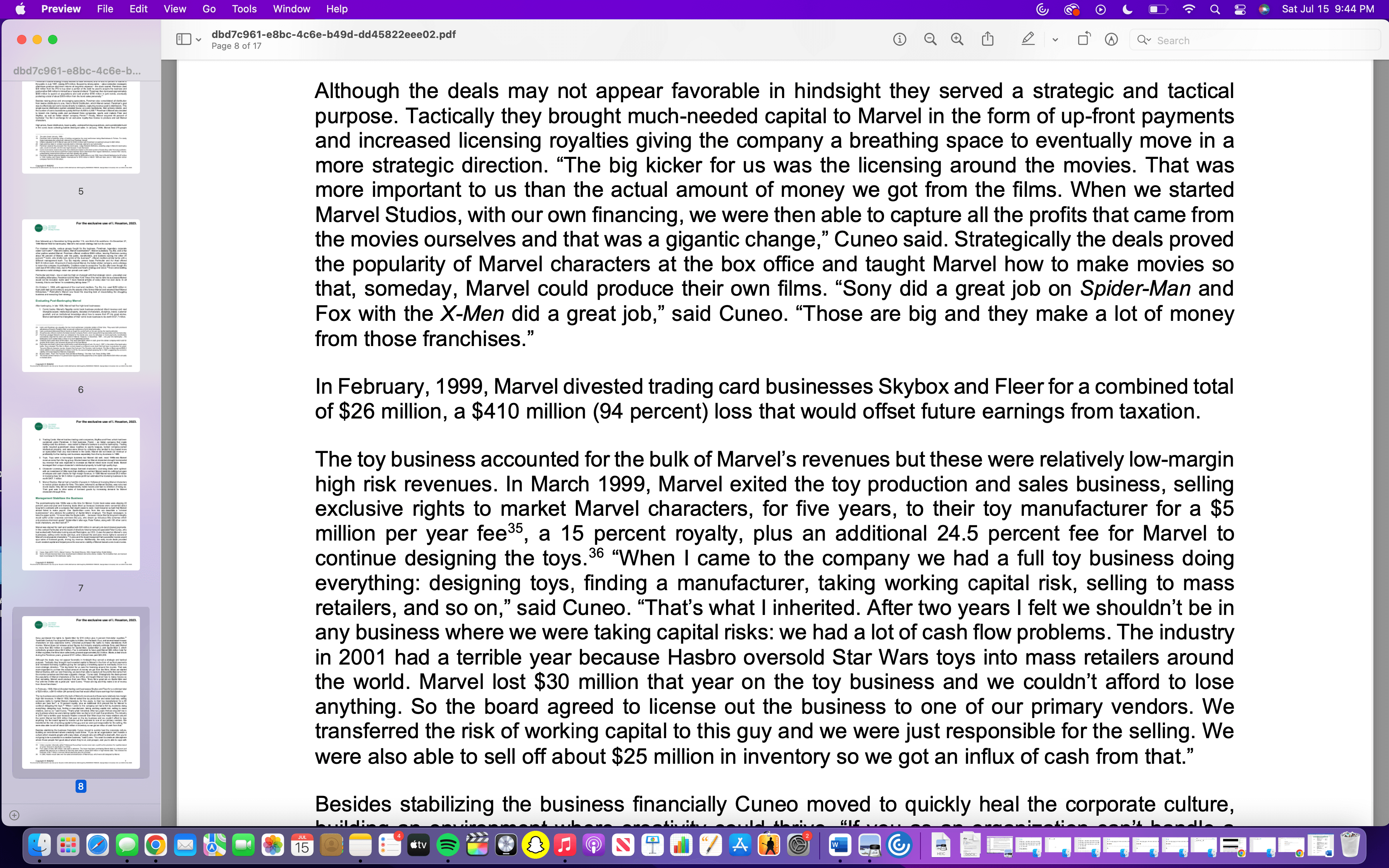 studio, we didn't have any studio overhead," said Cuneo. "The studios would