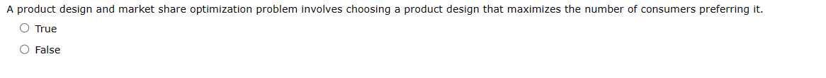 A product design and market share optimization problem involves choosing a