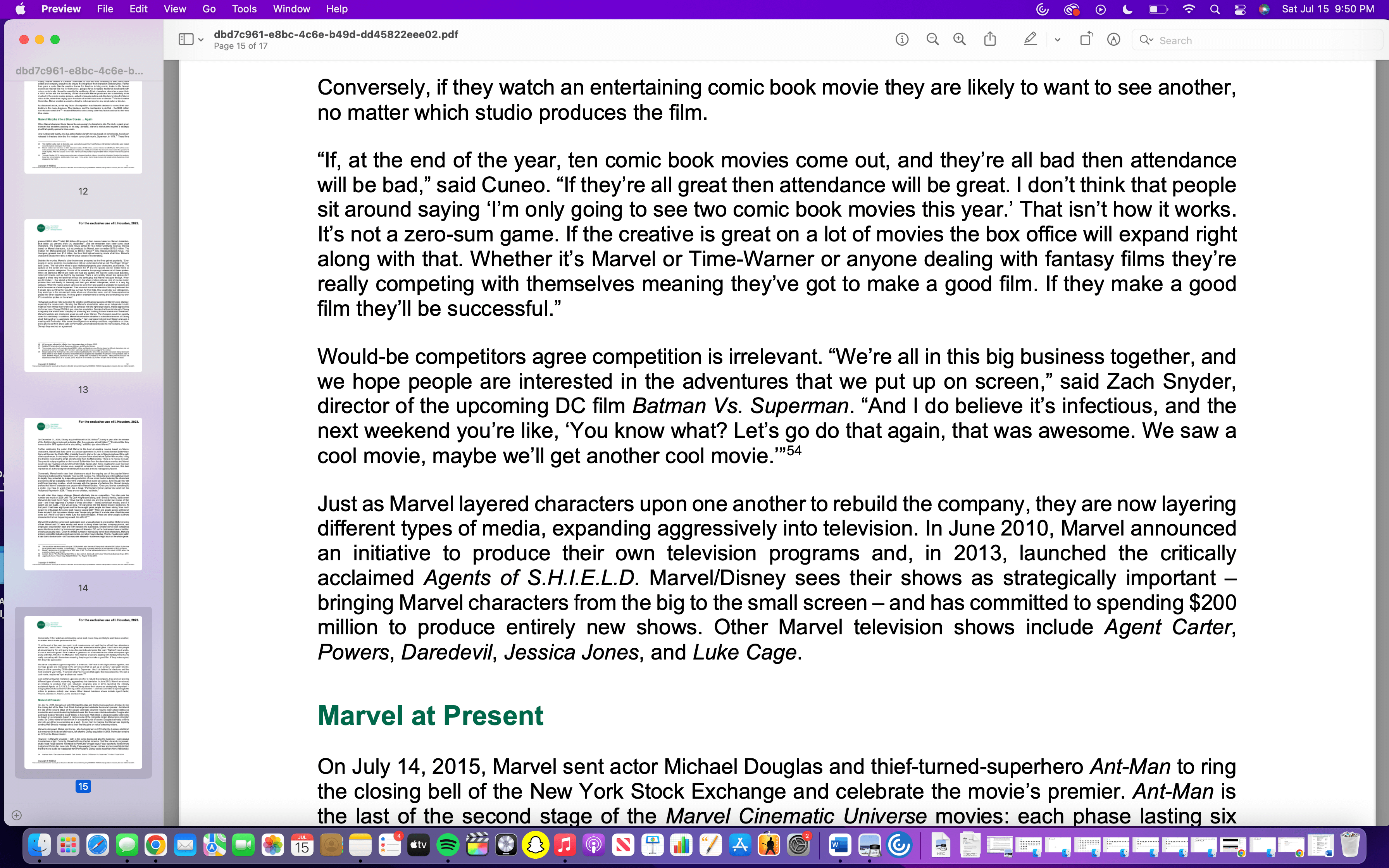 small supporting roles, where they charged less, but Marvel relied primarily on