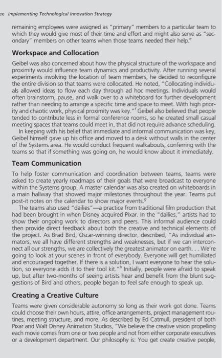 Innovation Teams at the Walt Disney (Schilling, 2017, pp. 265), discuss the