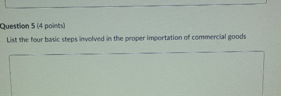custom issues & procedures Question 5 (4 points) List the four basic