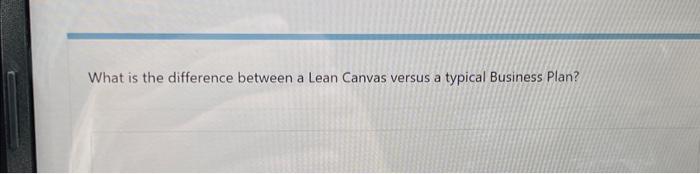 what is the difference between a lean canvas versus a typical business