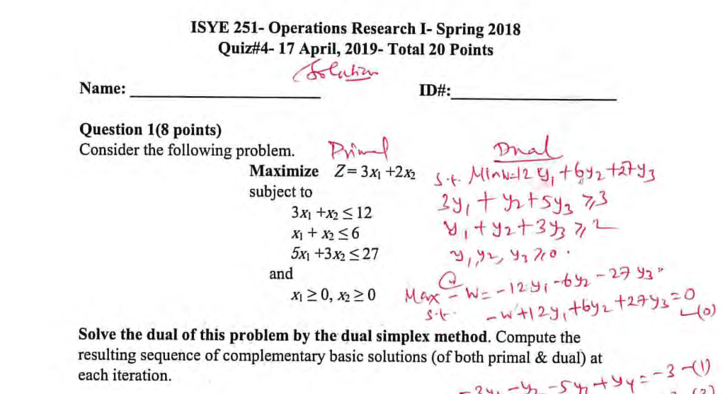 Solve this question with explanation dual linear programming and primal ISYE 251-