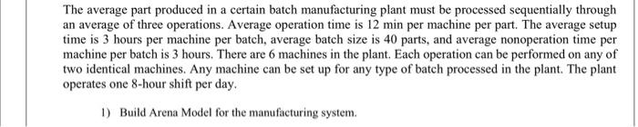  The average part produced in a certain batch manufacturing plant must