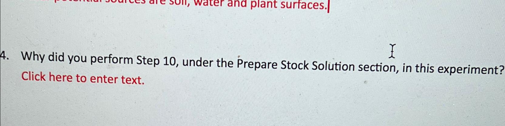  Why did you perform Step 10, under the Prepare Stock Solution