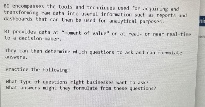 subject : information system BI encompasses the tools and techniques used for