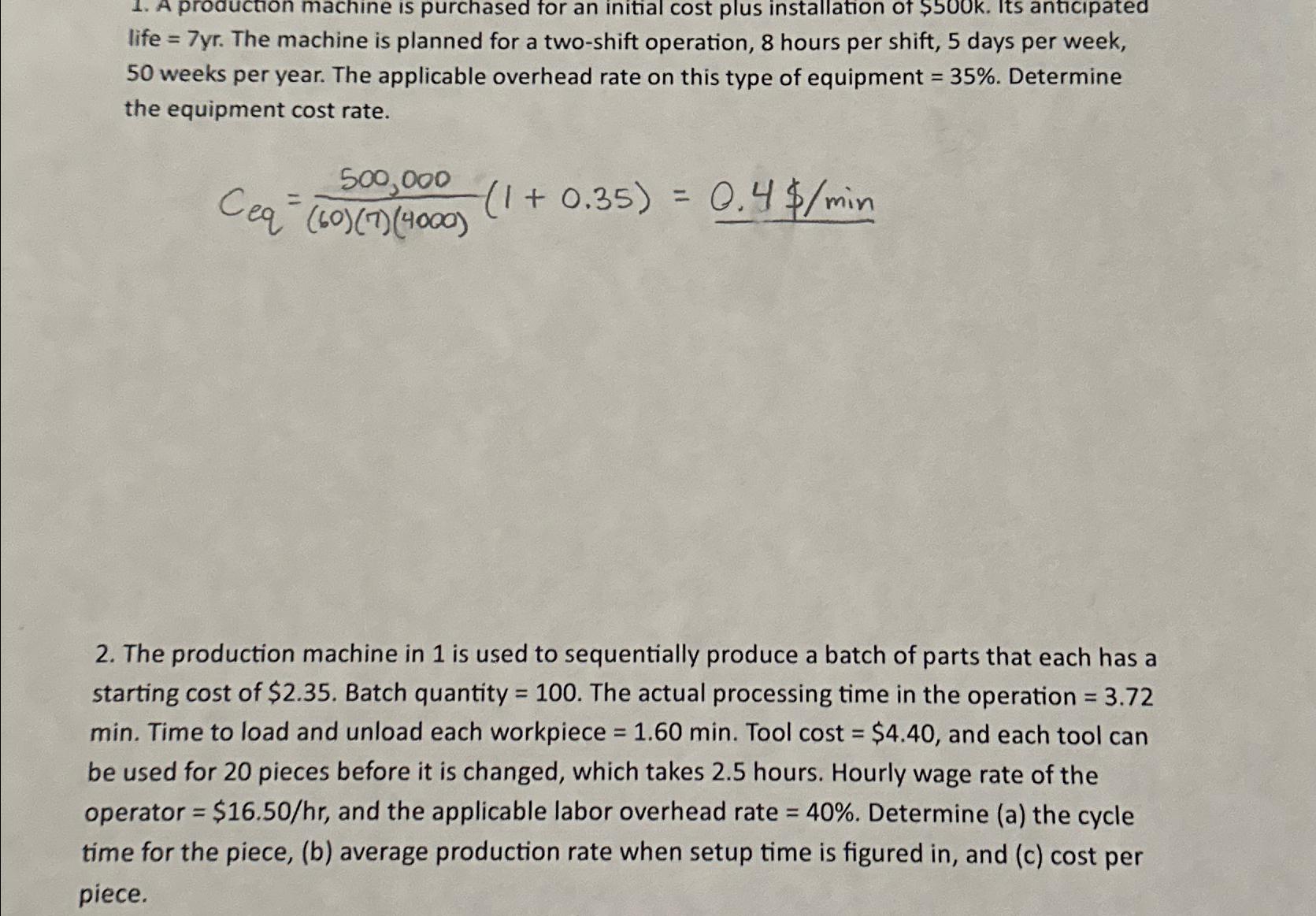  life =7yr. The machine is planned for a two-shift operation, 8