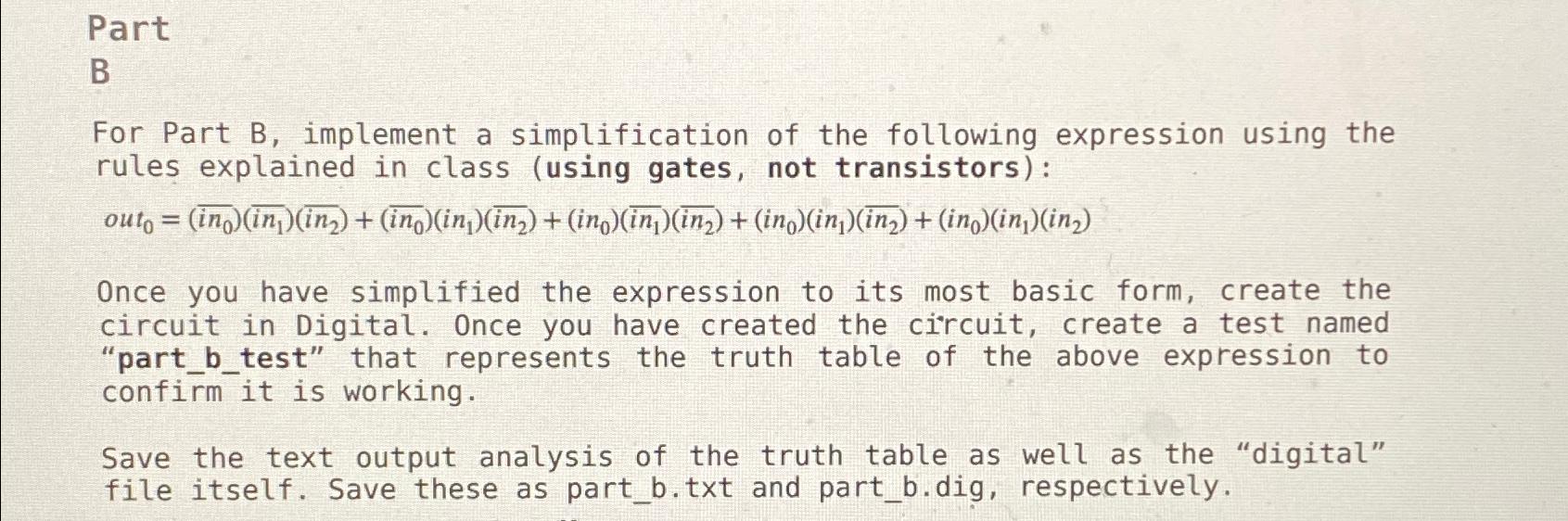  Part B For Part B, implement a simplification of the following