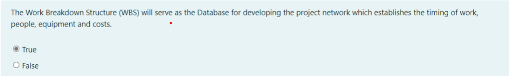 The Work Breakdown Structure (WBS) will serve as the Database for