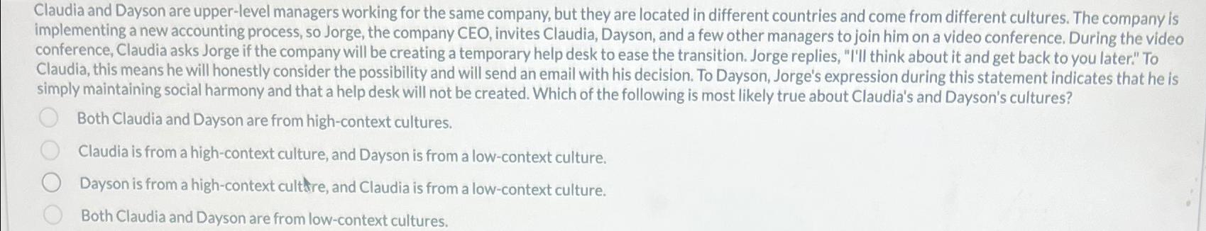  Claudia and Dayson are upper-level managers working for the same company,