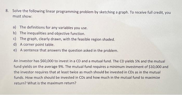  8. Solve the following linear programming problem by sketching a graph.